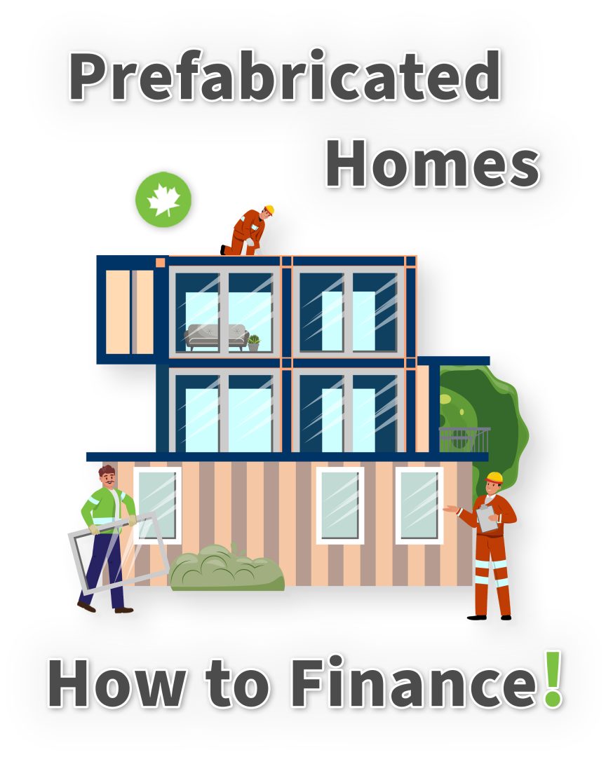 Financing Prefabricated Homes in Canada
